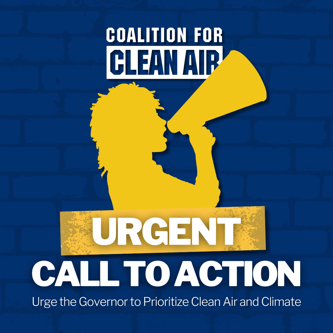 Urgent Call to Action: Urge the Governor to Prioritize Clean Air and Climate