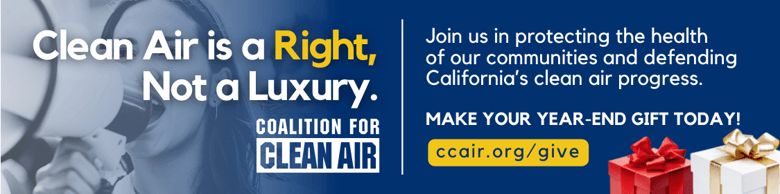 2025 End of Year Banner Clean Air is a Right not a Luxury, make your year end gift today!